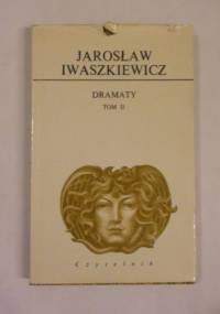 Dramaty. Tom II - Jarosław Iwaszkiewicz
