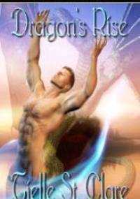 Dragon's Rise - Tielle St. Clare