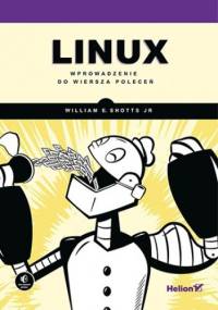 Linux. Wprowadzenie do wiersza poleceń - William E. Shotts Jr.