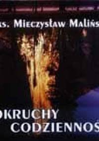 Okruchy codzienności - Mieczysław Maliński