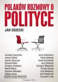 Polaków rozmowy o polityce - Jan Osiecki