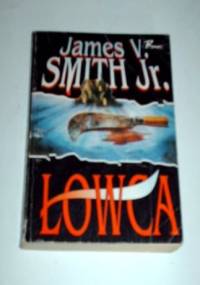 Łowca - James V. Jr Smith