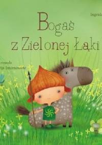 Bogaś z Zielonej Łąki - Ingrida Vizbaraite