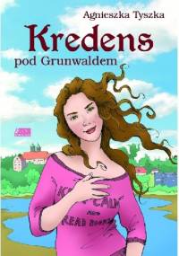 Kredens pod Grunwaldem - Agnieszka Tyszka