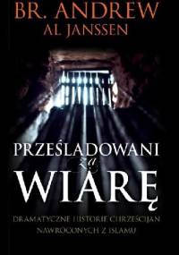 Przesladowani za wiarę - Br. Andrew Al Janssen