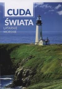 Cuda świata: latarnie morskie - Marcin Pielesz