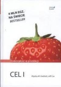 Cel I: Doskonałość w produkcji - Eliyahu M. Goldratt