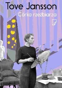 Córka rzeźbiarza - Tove Jansson