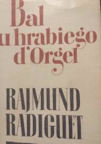 Bal u hrabiego d'Orgel - Raymond Radiguet