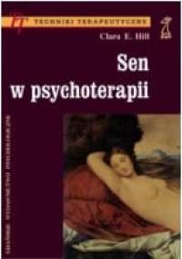 Sen w psychoterapii - Clara E. Hill