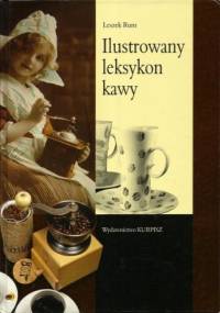 Ilustrowany leksykon kawy - Leszek Rum
