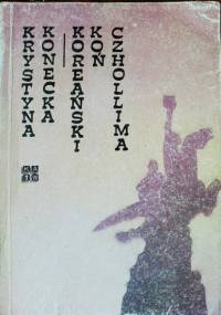 Koreański Koń Czholima - Krystyna Konecka