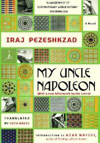 My Uncle Napoleon - Iraj Pezeshkzad