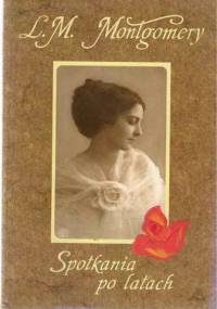 Spotkania po latach - Lucy Maud Montgomery