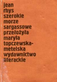 Szerokie Morze Sargassowe - Jean Rhys