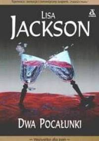 Dwa pocałunki - Lisa Jackson