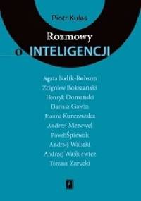 Rozmowy o inteligencji - Piotr Kulas