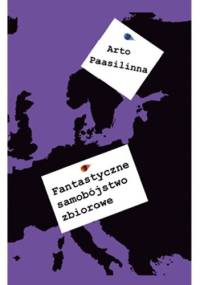 Fantastyczne samobójstwo zbiorowe - Arto Paasilinna