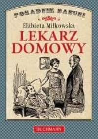 Lekarz domowy - Elżbieta Miłkowska