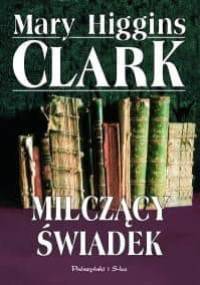 Milczący świadek - Mary Higgins Clark