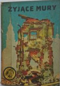 Żyjące mury - Andrzej Zarzycki, Andrzej Zaniewski