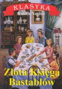 Złota księga Bastablów - Edith Nesbit