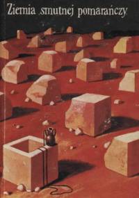 Ziemia smutnej pomarańczy. Współczesne opowiadania arabskie