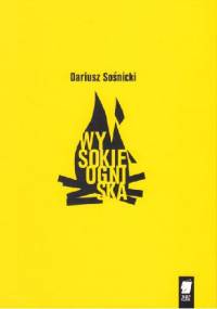 Wysokie ogniska - Dariusz Sośnicki