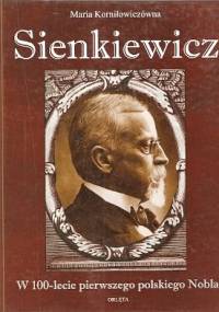 Sienkiewicz: W 100-lecie pierwszego polskiego Nobla - Maria Korniłowiczówna