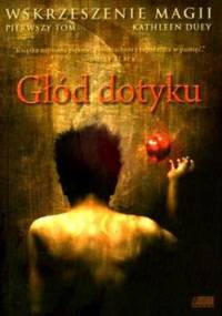 Głód dotyku - Kathleen Duey