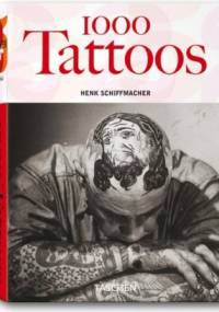 1000 Tattoos - Henk Schiffmacher