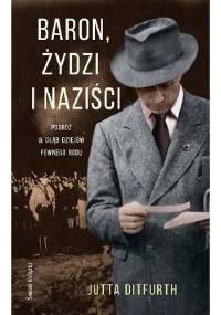 Baron, Żydzi i naziści - Jutta Ditfurth
