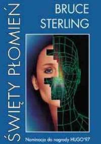 Święty płomień - Bruce Sterling