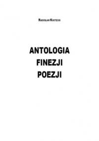 Antologia Finezji Poezji - Kostecki Radosław