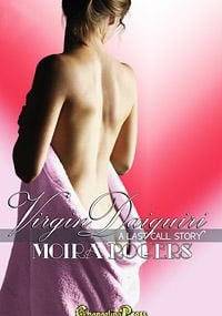 Virgin Daiquiri - Moira Rogers