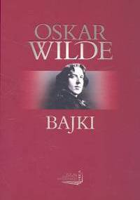 Bajki - Oscar Wilde