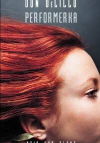 Performerka - Don DeLillo