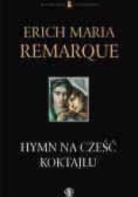 Hymn na cześć koktajlu - Erich Maria Remarque