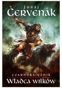 Władca wilków - Juraj Červenák