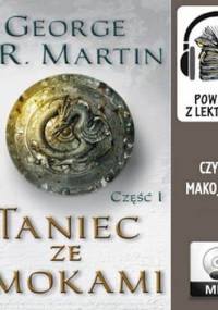 Martin George R. R. - Pieśń lodu i ognia - 05 - Taniec ze smokami Tom I [Audiobook PL]