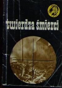 Twierdza śmierci - Stanisław Nałęcz