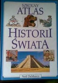 Atlas historii świata - Neil DeMarco
