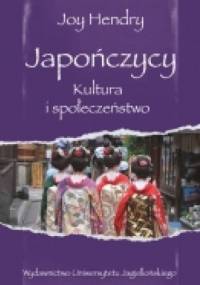 Japończycy. Kultura i społeczeństwo - Joy Hendry