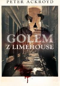 Golem z Limehouse - Peter Ackroyd