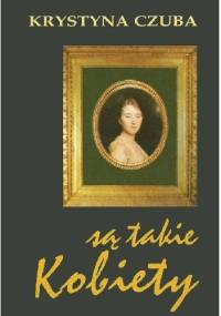 Są takie kobiety - Krystyna Czuba