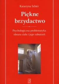 Piękne brzydactwo - Katarzyna Schier