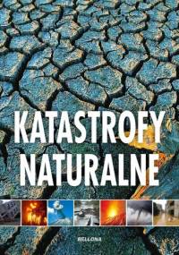 Katastrofy natury - praca zbiorowa