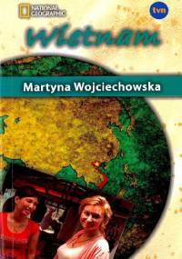 Wietnam - Martyna Wojciechowska