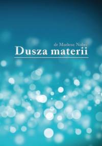 Dusza materii - Marlene Nobre