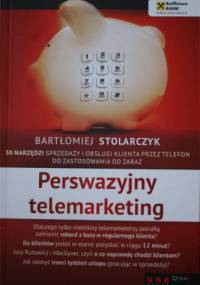 Perswazyjny telemarketing - Bartłomiej Stolarczyk